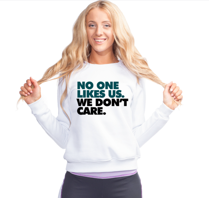 Football Shirt ~ Sweatshirt ~ No One Likes Us. We Don't Care Shirt ~ Philadelphia ~ Gift Ideas