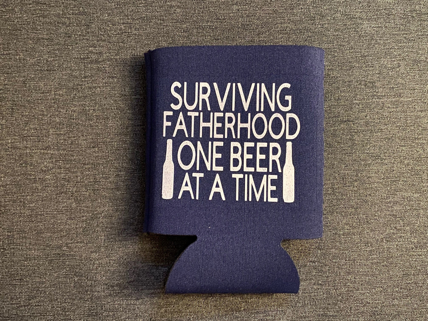 Surviving Fatherhood One Beer At A Time Can Holder/Father’s Day Gift