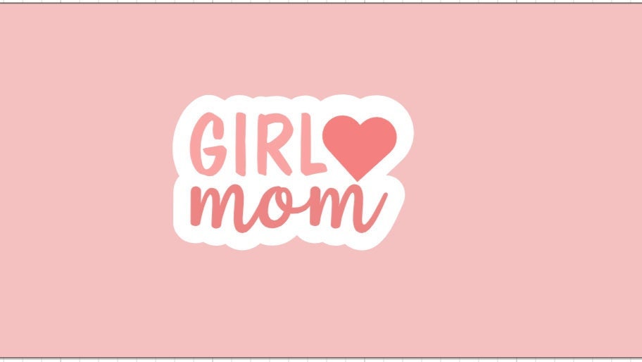Girl Mom Sticker ~ Waterproof ~ New Mom ~ Baby ~ Mother ~ Parent ~ Laptops ~ Notebooks ~ Water Bottles ~ Gifts ~ Decal