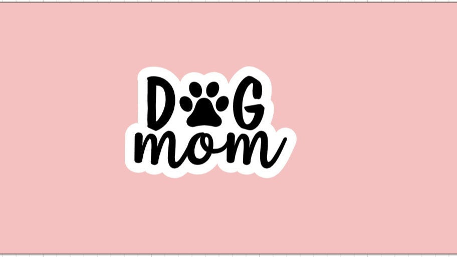 Dog Mom Sticker ~ Waterproof ~ Pet ~ Mother ~ Parent ~ Laptops ~ Notebooks ~ Water Bottles ~ Gifts ~ Decal