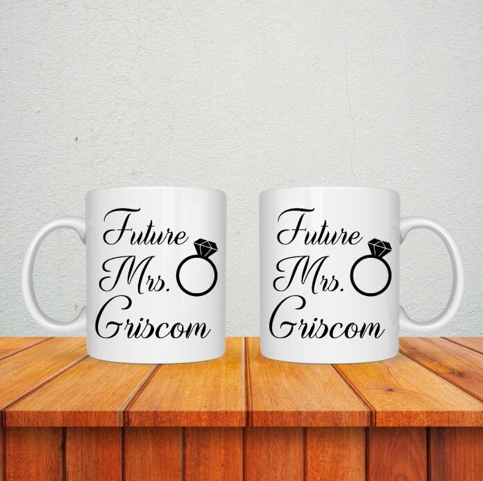 Custom Future Mrs. Mug ~ Ceramic ~ Personalized ~ Engaged ~ Engagement Gift ~ Bride ~ Bride to Be ~ Wedding Planning ~ Bridal Shower