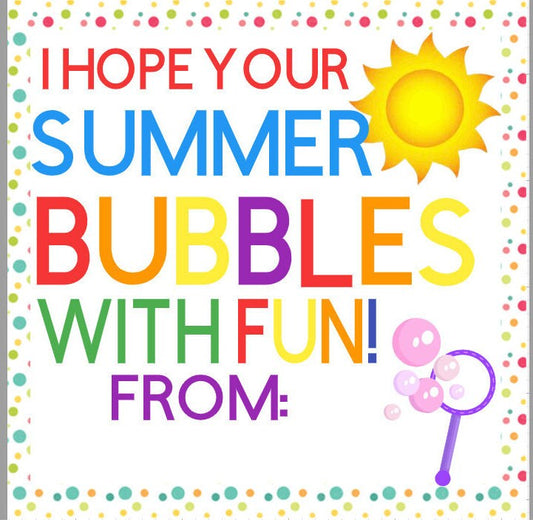 PRINTABLE Bubbles With Fun Gift Tag, End of the Year Gift Tag, Gifts for Students, Summer Gifts, Beach Gifts, From Teacher