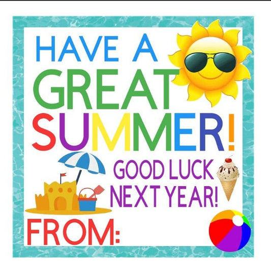 PRINTABLE Have a Great Summer Tag, Summer Tags, End of Year Tags, Thank You Tags, Good Luck Tags