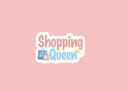 Shopping Queen Sticker/Waterproof Sticker/Love to Shop/Shopaholic/For Laptops, Water Bottles, Notebooks, and More/Gifts