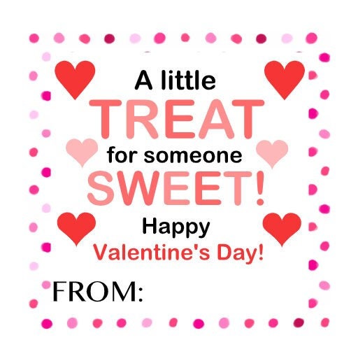PRINTABLE Valentine's Day Gift Tag ~ Treat for Someone Sweet ~ From/For Teachers ~ Students ~ Friends ~ Family ~ Label ~ Instant Download