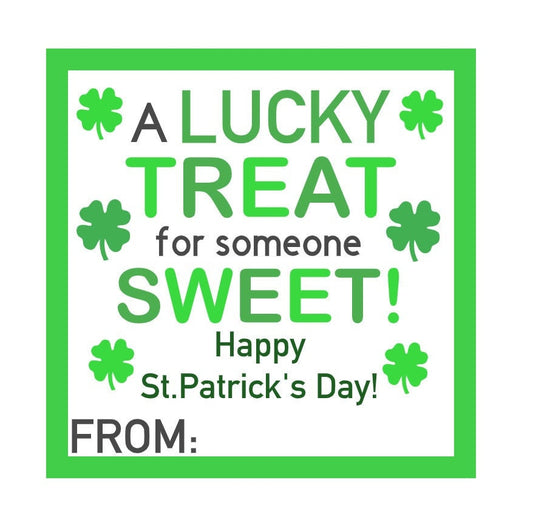 PRINTABLE St. Patrick's Day Gift Tag ~ Treat for Someone Sweet ~ From/For Teachers ~ Students ~ Friends ~ Family ~ Label ~ Instant Download